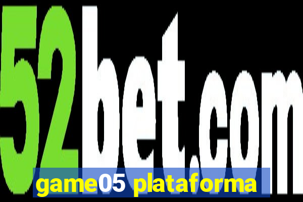 game05 plataforma